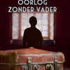 Oorlog zonder vader. 10+