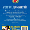 Dolfje weerw: weerwolfbommetje. 7+