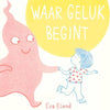 Waar geluk begint