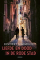 Liefde en dood in de rode stad 15+