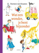 Wat een wonder, je bent bijzonder 3+