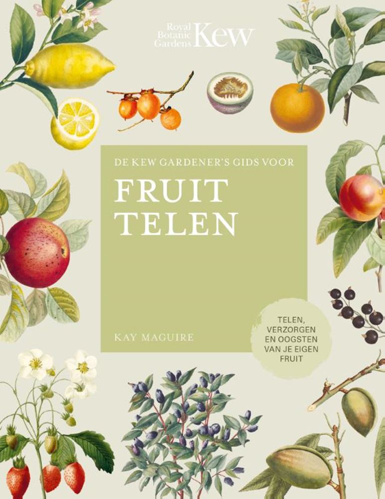 De kew gardener's gids voor fruit telen