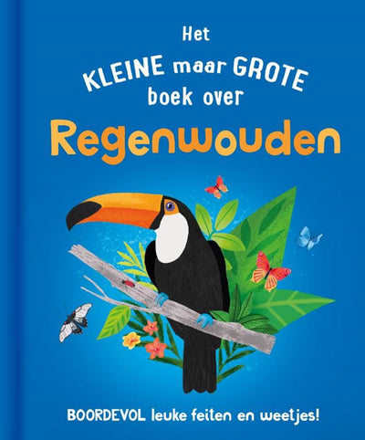 Rebo publishers het klein maar grote boek over: regenwou