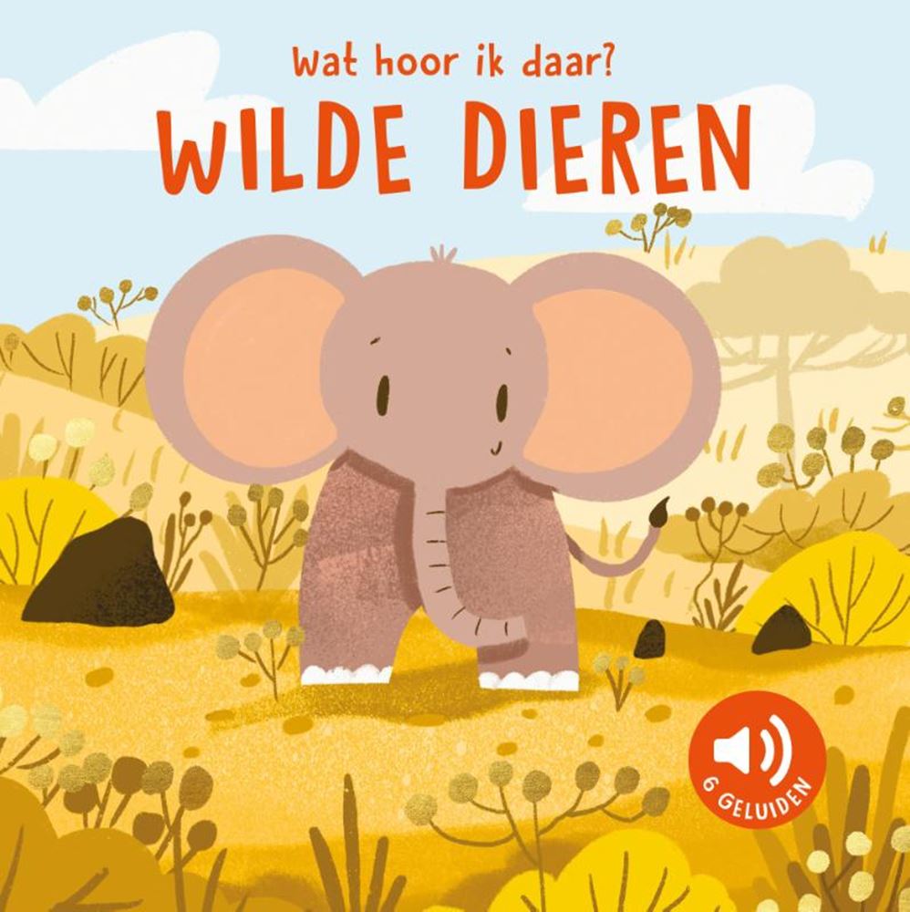Rebo publishers wilde dieren - wat hoor ik daar? - 6 geluiden