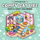 Rebo publishers comfy cat life - cute cozy coloring 6+