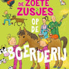 Centraal boekhuis de zoete zusjes op de boerderij. 6+