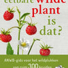 Welke eetbare wilde plant is dat?