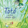 Toto en het nieuwe elfje. 3+