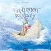 Het tinnen soldaatje. 5+