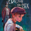Edo, zoon van sax 8+