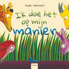 Prentenboek: ik doe het op mijn manier