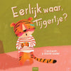 Prentenboek: eerlijk waar, tijgertje? 5+