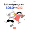 Lekker eigenwijs met bobo en didi 4+
