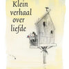 Klein verhaal over liefde