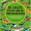 De grote atlas van de dinosaurussen. 6+