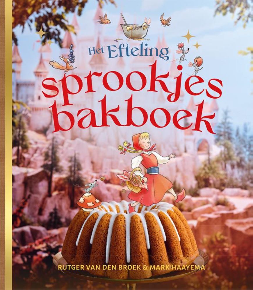 Kookboek: efteling-sprookjesbakboek 6+