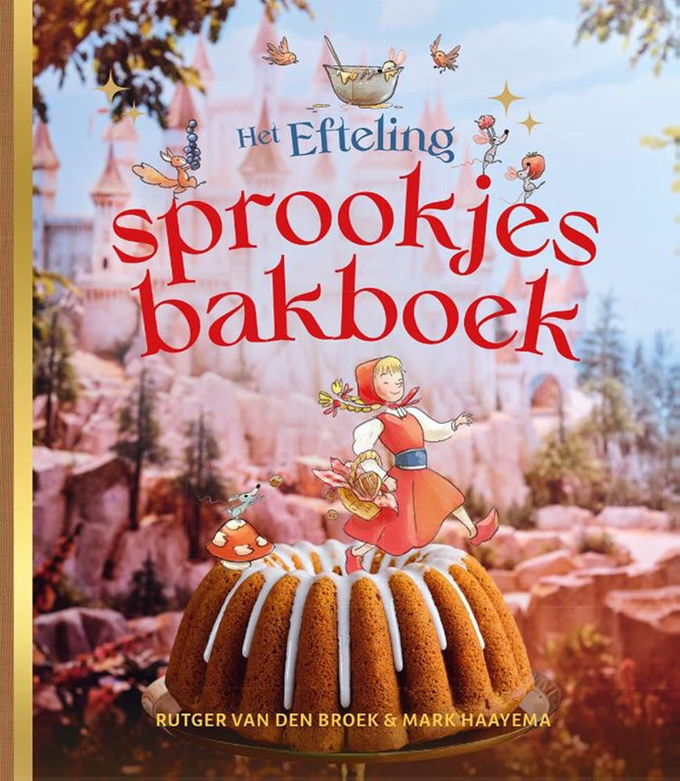 Kookboek: efteling-sprookjesbakboek 6+