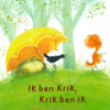 Ik ben krik, krik ben ik. 5+