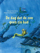 De dag dat de zon geen zin had. 3+