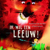 Ik wil een leeuw. 4+