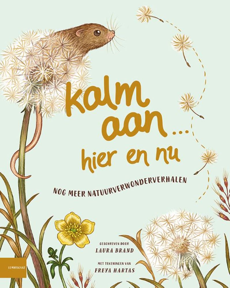 Kalm aan...hier en nu. 8+