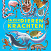 Superdierenkrachten. 9+