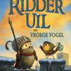 Ridder uil en vroege vogel 4+