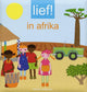 Lief! in afrika. 2+