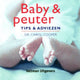 Baby peuter. tips adviezen