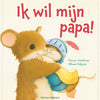 Ik wil mijn papa! 2+