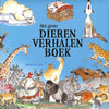 Het grote dierenverhalenboek. 4+