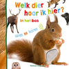 Welk dier hoor ik hier? - in het bos 1+