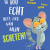 Ik hou echt heel erg van mijn scheten!