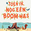 Prentenboek: toen ik nog een boom was 3+