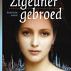 Zigeunergebroed (pb). 15+
