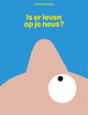 Is er leven op je neus? 5+