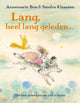 Lang, heel lang geleden... 5+