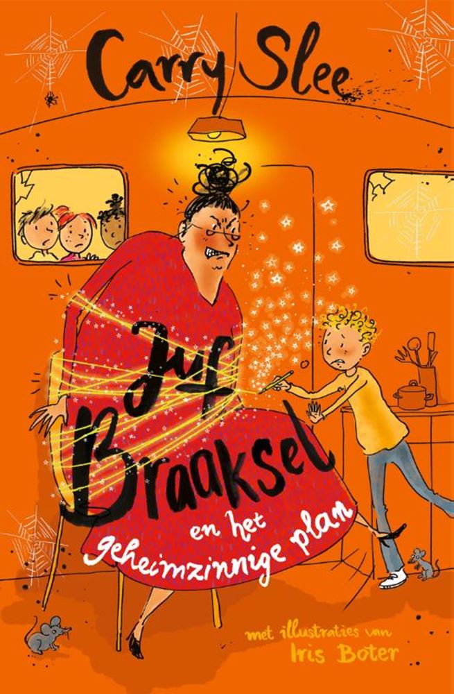 Juf braaksel en het geheimzinnige plan