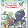 De knotsgekke avonturen van opa smoezel.
