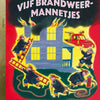 Gb: vijf brandweermannetjes