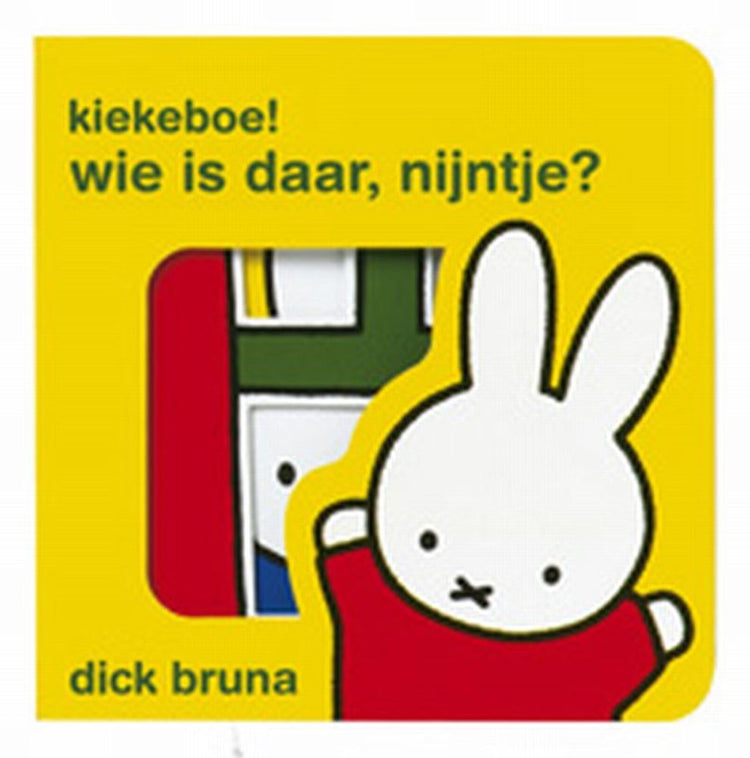 Centraal boekhuis kiekeboe! wie is daar, nijntje?