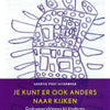 Je kunt er ook anders naar kijken