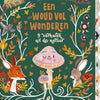 Een woud vol wonderen. 5+