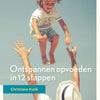 Ontspannen opvoeden in 12 stappen (pb)