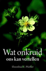 Wat onkruid ons kan vertellen (pb) - afbeelding 1