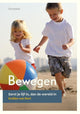 Bewegen. eerst je lijf in, dan de wereld