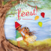 Wij vieren feest! lente zomer. 1+