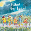 Naar buiten! naar buiten! 3+