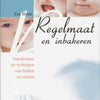 Regelmaat en inbakeren