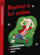 Mysterie in het stadion (pb). 8+